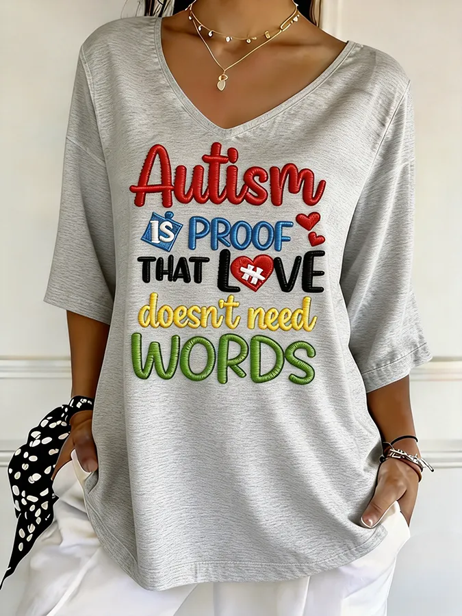 Women's Autism Is Proof That Love Doesn't Need Words Embroidered V-Neck T-Shirt